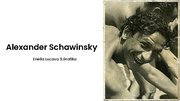 Prezentācija 'Alexander Schawinsky', 1.