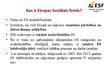 Prezentācija 'Eiropas Sociālais fonds', 3.