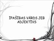 Prezentācija 'Īpašības vārds jeb adjektīvs', 1.