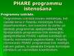Prezentācija 'Eiropas Savienības PHARE programma', 5.