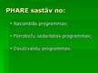 Prezentācija 'Eiropas Savienības PHARE programma', 10.