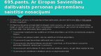 Prezentācija 'Personas izdošana Latvijai no ES dalībvalsts', 15.