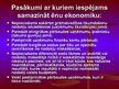 Prezentācija 'Ēnu ekonomikas juridiskie un ekonomiskie aspekti uzņēmējdarbībā', 9.