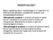 Prezentācija 'Morphology', 3.