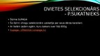 Prezentācija 'Dvietes selekcionārs - P.Sukatnieks', 3.