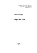 Eseja 'Vide prakses vietā', 1.