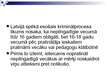Prezentācija 'Pratināšanas lietošana noziegumu atklāšanā un novēršanā', 27.