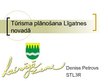 Prezentācija 'Tūrisma plānošana Līgatnes novadā', 1.