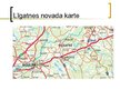 Prezentācija 'Tūrisma plānošana Līgatnes novadā', 3.