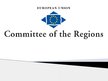 Prezentācija 'Committee of the Regions of the EU', 1.