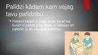 Prezentācija 'Desmit ieteikumi, kā rūpēties par sevi, lai patiktu sev un apkārtējiem', 10.