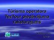 Prezentācija 'Tūrisma operatora "TezTour" piedāvājuma raksturojums', 1.