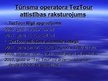 Prezentācija 'Tūrisma operatora "TezTour" piedāvājuma raksturojums', 7.