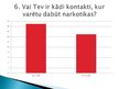 Prezentācija 'Aptauja par narkotiku lietošanu jauniešu vidū', 14.