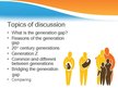 Prezentācija 'Generation Gap', 2.