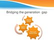 Prezentācija 'Generation Gap', 11.