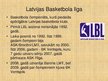 Prezentācija 'Basketbols Latvijā', 4.