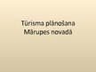 Referāts 'Tūrisma plānošana Mārupes pašvaldībā', 19.