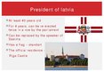 Prezentācija 'President of Latvia', 3.
