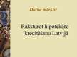 Prezentācija 'Hipotekārais kredīts Latvijā', 2.