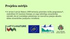 Prezentācija 'LIFE Integrētais projekts: Natura2000 aizsargājamo teritoriju pārvaldības un aps', 2.