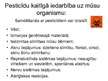 Prezentācija 'Piesārņojošās vielas pārtikas produktos', 5.
