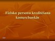 Referāts 'Fizisko personu kreditēšana komercbankās', 26.