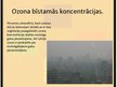 Prezentācija 'Ozons un tā izmantošana', 7.