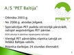 Prezentācija 'AS "PET Baltija" mārketinga vides pētījums', 2.