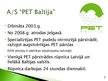 Prezentācija 'AS "PET Baltija" mārketinga vides pētījums', 2.