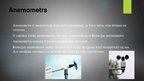 Prezentācija 'Vēja virziens, ātrums, anemometrs. Boforta skala', 4.
