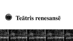 Prezentācija 'Teātra attīstība renesansē, apgaismības un romantisma laikmetā', 6.