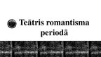 Prezentācija 'Teātra attīstība renesansē, apgaismības un romantisma laikmetā', 14.