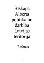 Referāts 'Bīskapa Alberta politika un darbība Latvijas teritorijā', 1.