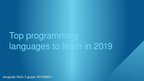 Prezentācija 'Top Programming Languages to Learn in 2019', 1.