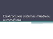 Prezentācija 'Elektroniskās sistēmas mūsdienu automašīnās', 1.