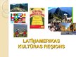 Prezentācija 'Latīņamerikas kultūras reģions', 1.