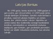Prezentācija 'Latvijas banku sektora kopskats', 3.