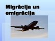 Prezentācija 'Migrācija un emigrācija', 1.