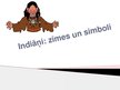 Prezentācija 'Indiāņi: zīmes un simboli', 1.