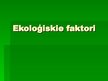 Prezentācija 'Ekoloģiskie faktori', 1.