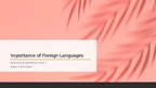 Prezentācija 'Importance of Foreign Languages', 1.