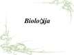 Prezentācija 'Bioloģija', 1.