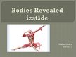 Prezentācija '"Bodies Revealed" izstāde', 1.