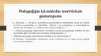 Prezentācija 'Pedagoģija kā māksla', 3.
