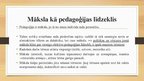 Prezentācija 'Pedagoģija kā māksla', 13.