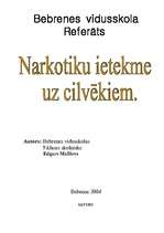 Referāts 'Narkotikas un to ietekme uz cilvēkiem', 1.