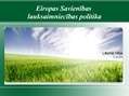 Prezentācija 'Eiropas Savienības lauksaimniecības politika', 1.