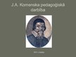 Prezentācija 'J.A.Komenska pedagoģiskā darbība', 1.