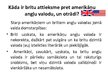 Prezentācija 'Angļu valodas atšķirības Lielbritānijā un Amerikas Savienotajās Valstīs', 6.